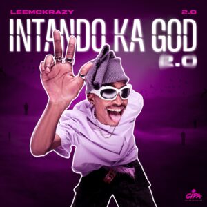 LeeMcKrazy – Intando Ka God 2.0 (Album)