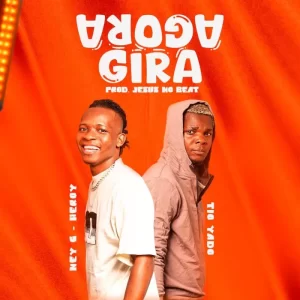 Ney G – Heroy feat. Tio Yado Humorista – Agora Gira