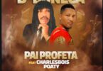 Pai Profeta Feat Charlesbois Poaty – Da Boneca