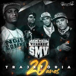 Sem Meia Verdade - Trajetória 20 Anos