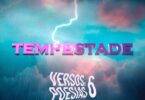 Black Spygo – Versos & Poesias – Tempestade (feat. Tuty WAV3S, Aycire, Aurio Roberto, Ciri, Mief, Damiana, Johnny B.O.B, Vitor Kley, Black Vision & Ricky Ndombashi)