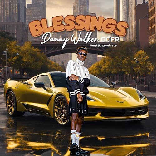 Danny Walker GCFR – Blessings