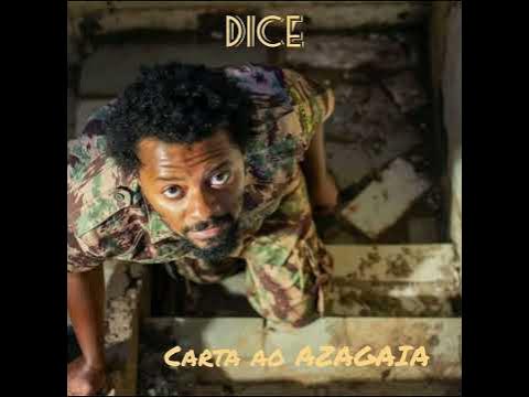 Dice – Carta ao Azagaia