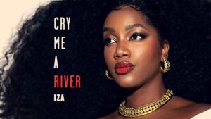 IZA – Cry Me a River