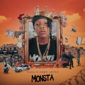 Monsta – Nada é Como Antes (Álbum)