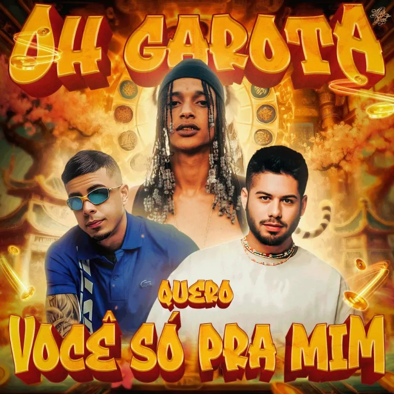 Oruam – Oh Garota Eu Quero Você Só Pra Mim (feat. Zé Felipe, Mc Tuto, Rodrigo do CN)