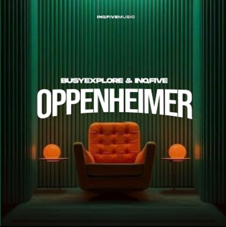 BusyExplore & InQfive – Oppenheimer (EP)