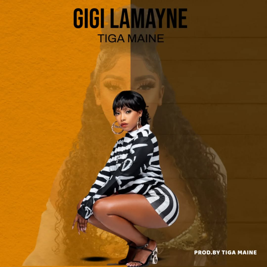 Tiga Maine – Gigi Lamayne